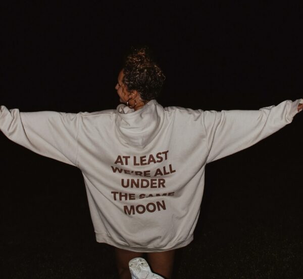 At Least We'Re All Under The Same Moon Hoodie, Trendy Hoodie, Tumblr Hoodie, Oversized Hoodie, Aesthetic Hoodie